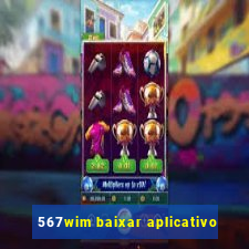 567wim baixar aplicativo